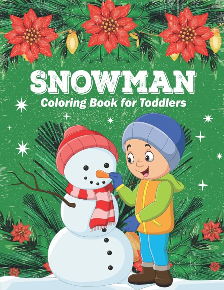 Snowman coloring book for toddlers beautiful christmas holiday coloring pages for toddlers and preschool children publitions the books