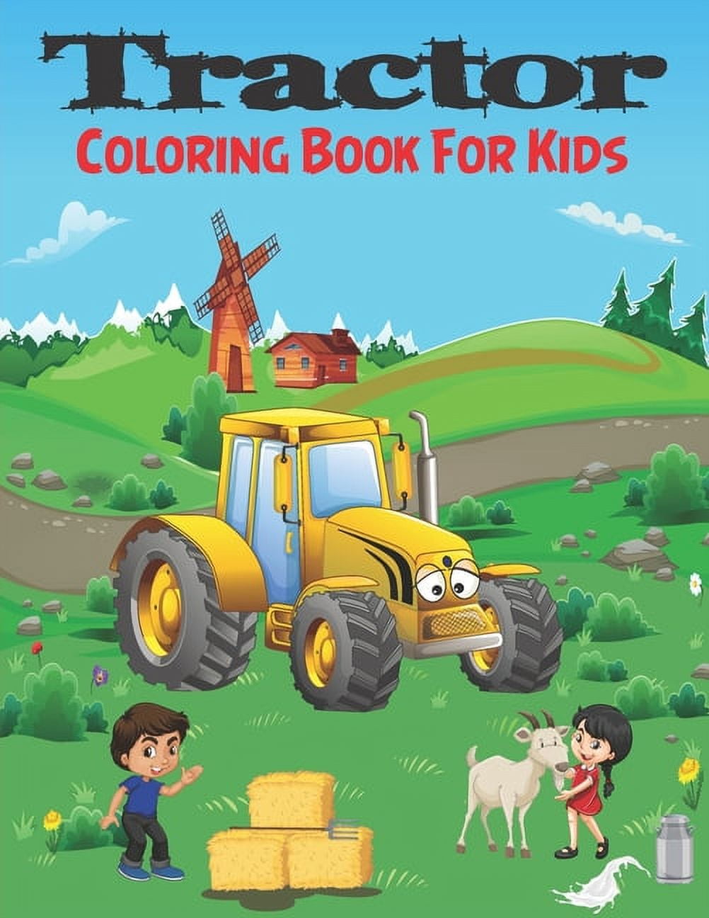 Tractor coloring book for kids colouring images for boys girls toddlers all ages preschool and kindergarten perfect for beginners paperback