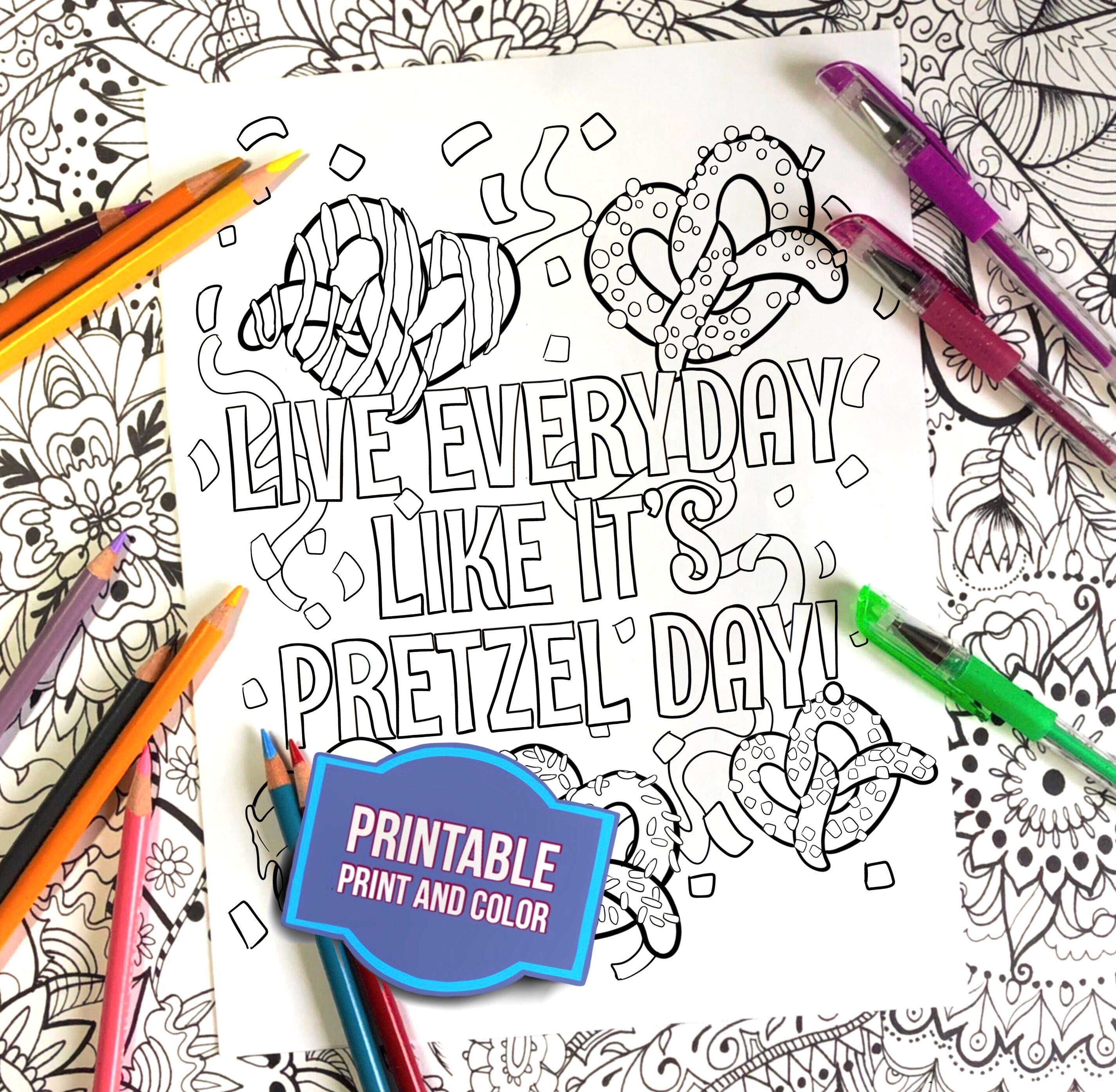 Coloring page live everyday like its pretzel day office coloring page adult coloring sheet digital download instant download
