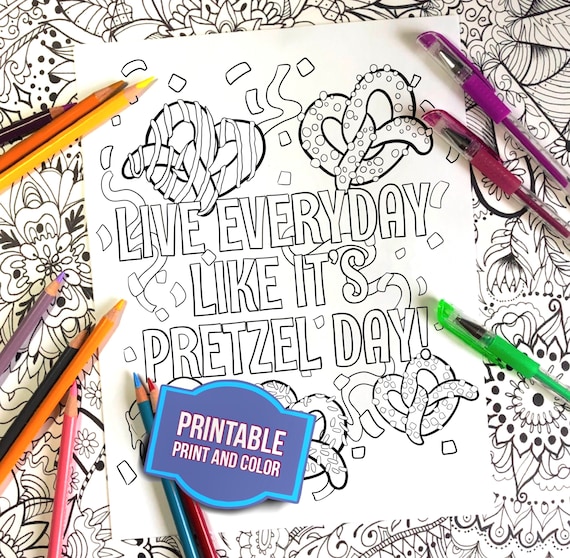 Coloring page live everyday like its pretzel day office coloring page adult coloring sheet digital download instant download