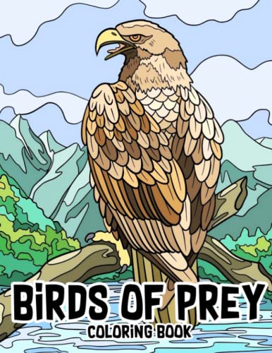 Birds of prey coloring book natures predators coloring pages for wildlife enthusiasts to drawing gifts to special occasions birthday anxiety relief by alfie bush