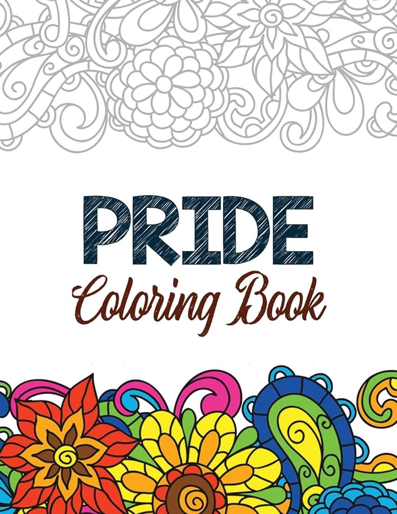 Pride coloring book lgbtq positive affirmations coloring pages for relaxation adult coloring book with fun inspirational quotescreative art activities on high