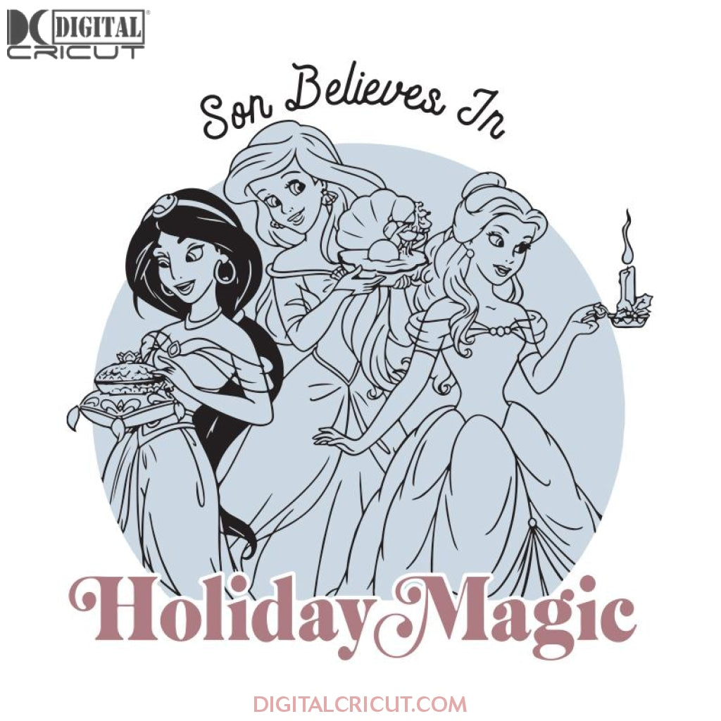 Princess svg boys princesses christmas son believes in magic svg cr â