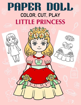 Paper doll color cut play little princess coloring book for kids