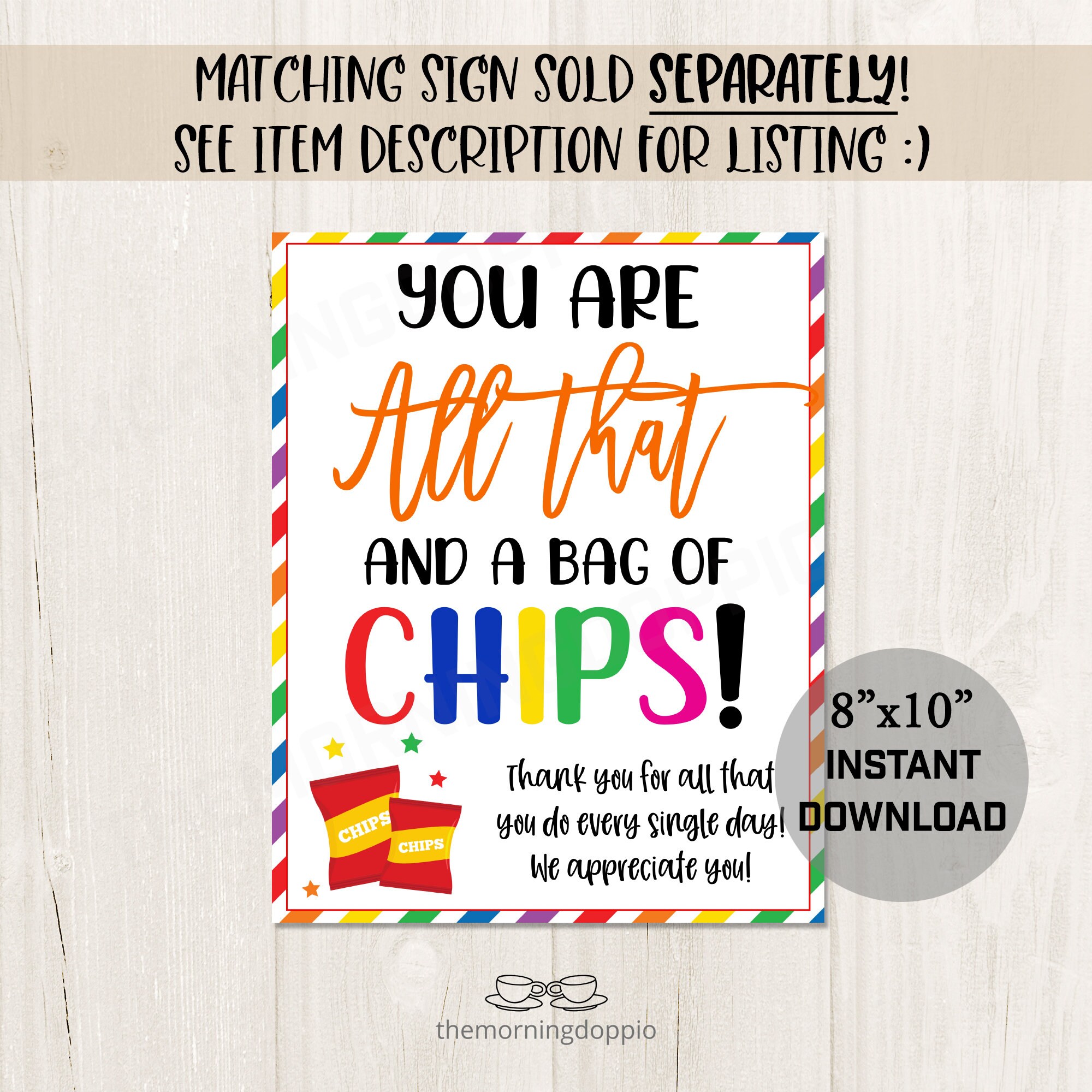 Printableeditable you are all that and a bag of chips gift tag for teachers staff teams essential workers nurses volunteers corjl template