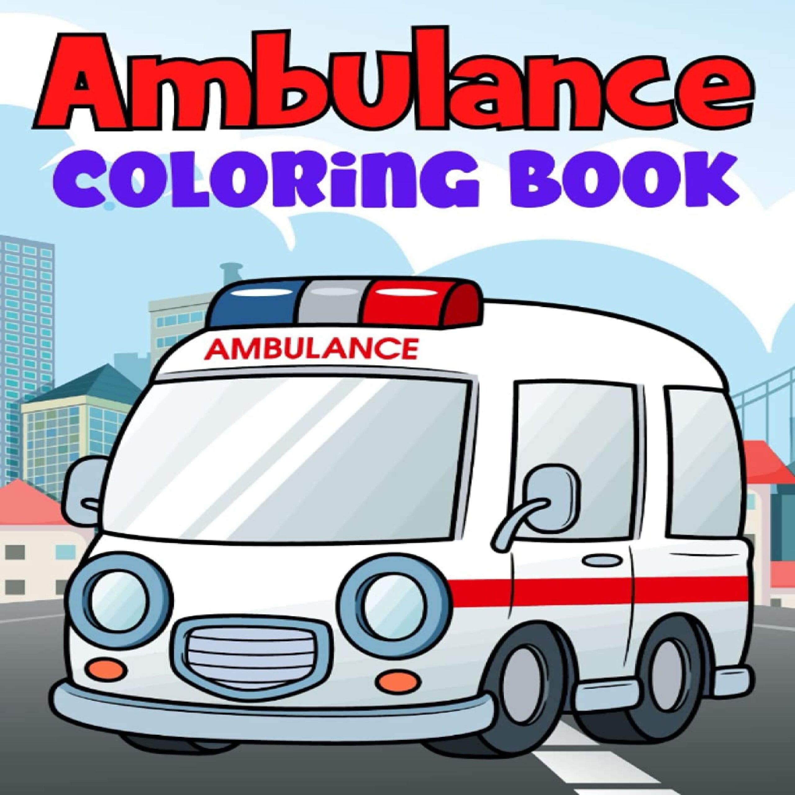 Ambulance coloring book easy and fun ambulances colouring book for kids made by teachers