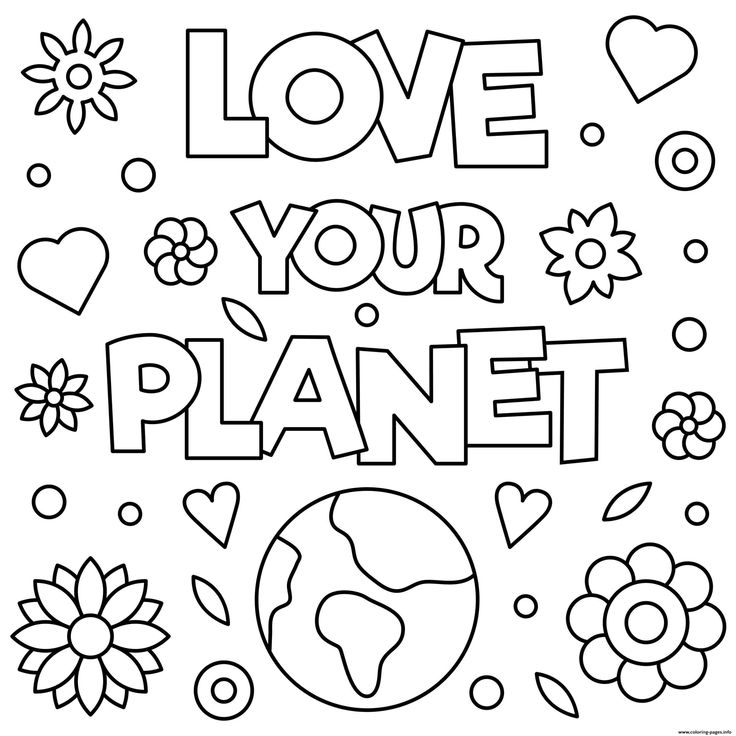 Love your planet earth day april colorg pages prtable tremendous sheets planet colorg pages earth day colorg pages prtable colorg pages