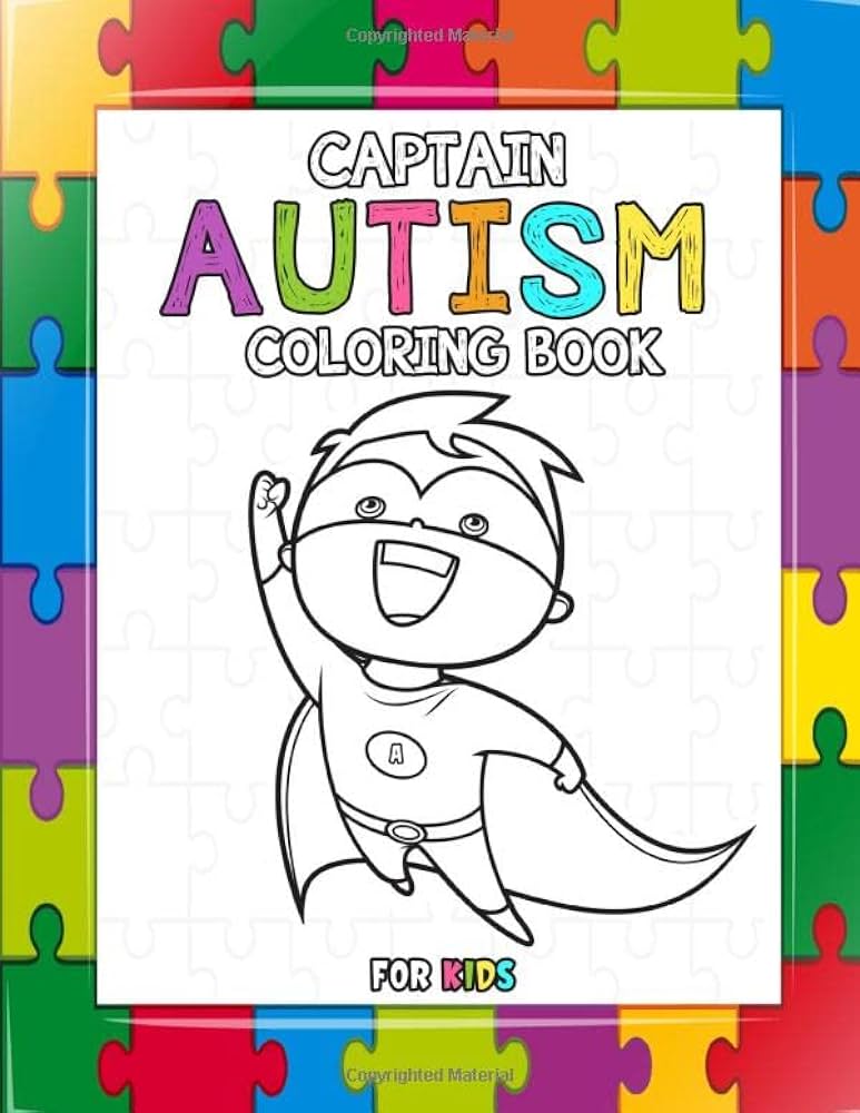 Captain autism autism coloring book with positive affirmations motivational quotes for autistic children coloring books autism kids books