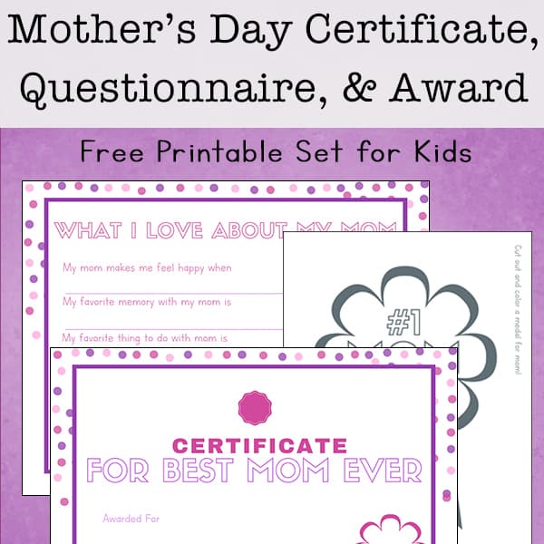 Free printable mothers day questionnaire certificate and award for kids