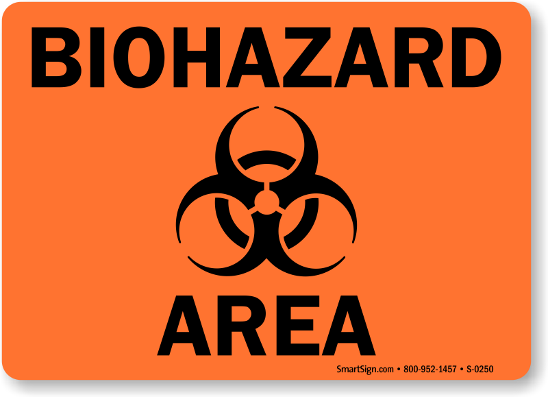 Biohazard area sign