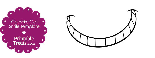 Printable cheshire cat smile â printable treats