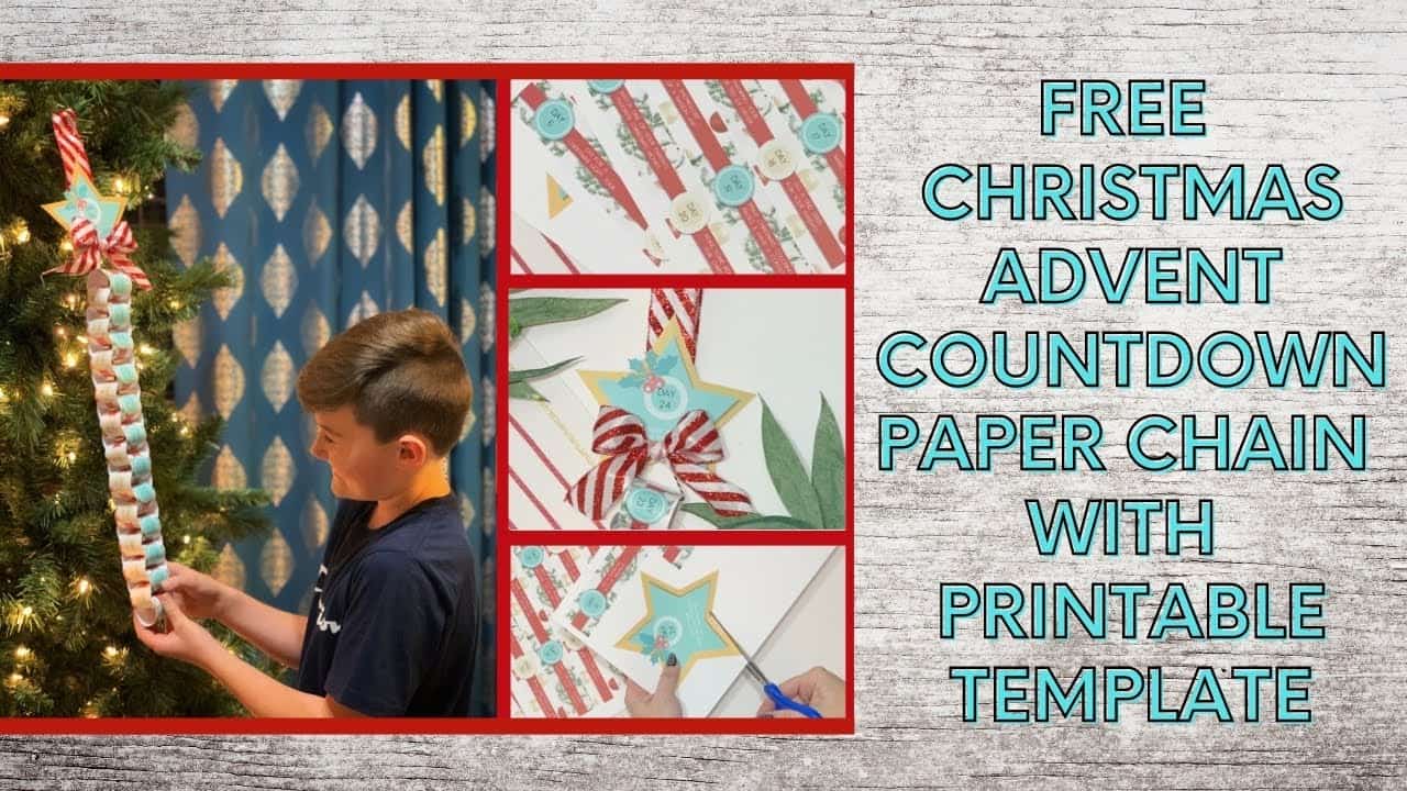 Free christmas advent countdown paper chain printable with video instructions template