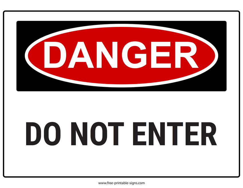 Printable danger do not enter sign â free printable signs