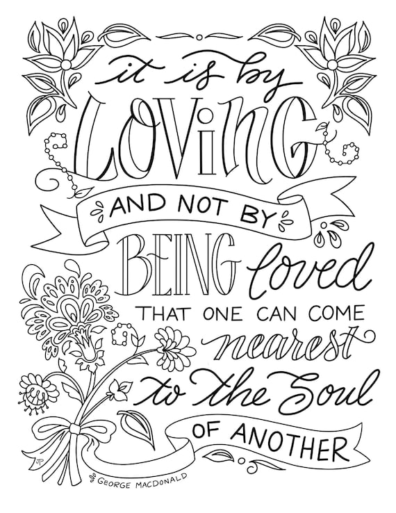 It is by loving george macdonald inspirational quote coloring page pdf printable download