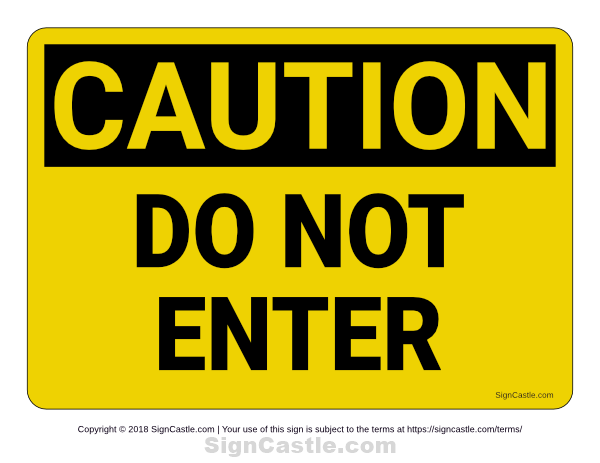 Free printable do not enter caution sign download it at httpssigncastledownloaddo