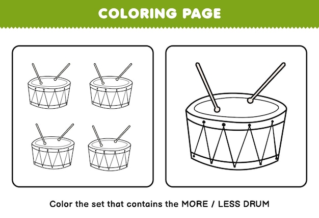Premium vector education game for children coloring page more or less picture of cartoon music instrument drum line art set printable worksheet