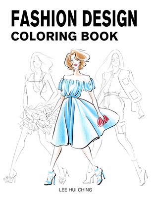 Fashion design coloring book female figure template original beautiful fashion sketches created by professional fashion illustrator for easily paperback book store