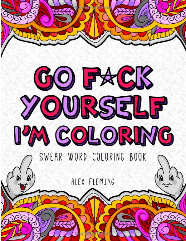 Go fck yourself im coloring swear word coloring book