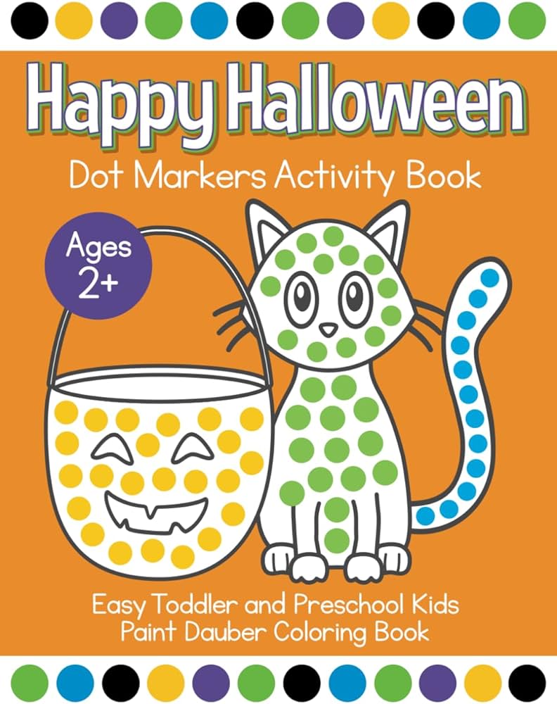 Happy halloween dot markers activity book ages easy toddler and preschool kids paint dauber coloring book press busy kid books