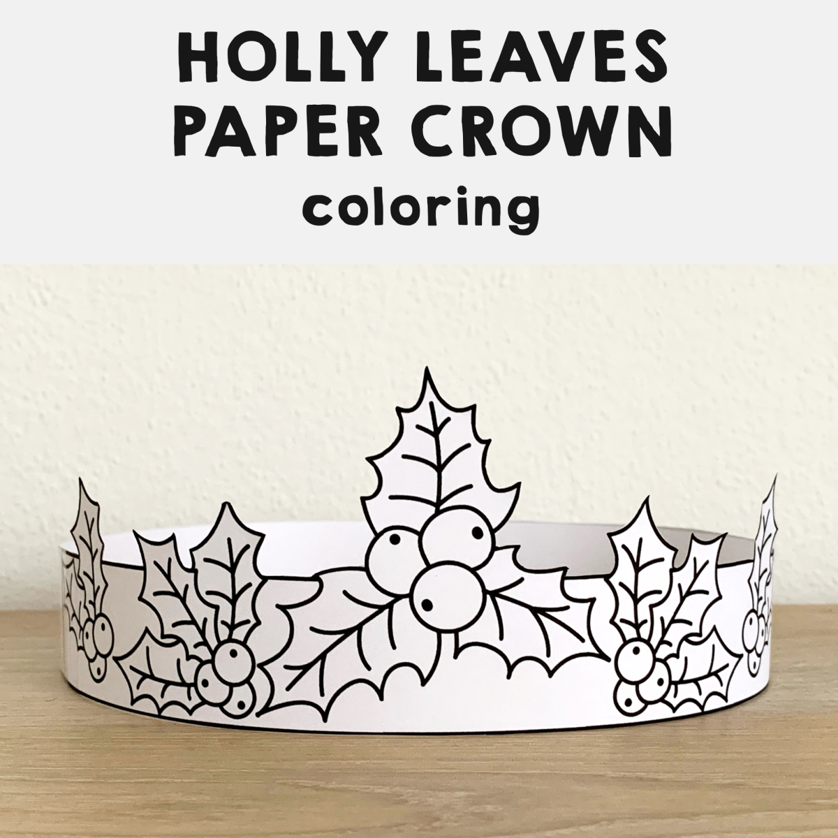 Holly leaves paper crown printable coloring craft winter christmas activity made by teachers