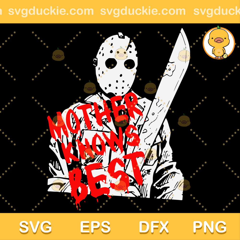 Jason mother knows best horror svg jason voorhees
