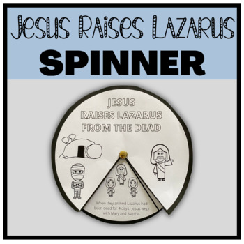 Jesus raises lazarus miracle bible story spinner activity tpt