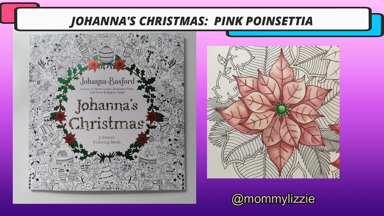How i color pink poinsettia from johannas christmas adult coloring