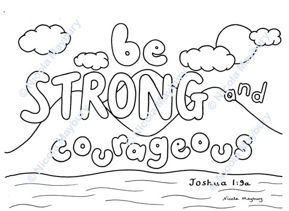 Christian colouring sheet be strong and courageous hand drawn downloadable bible verse colouring sheet joshua a size download now