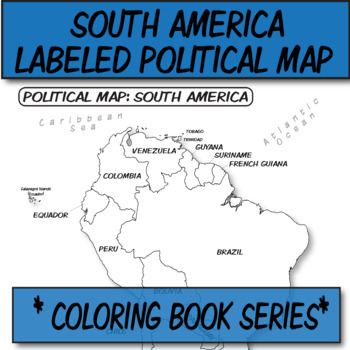 South america political map labeled coloring book series tpt