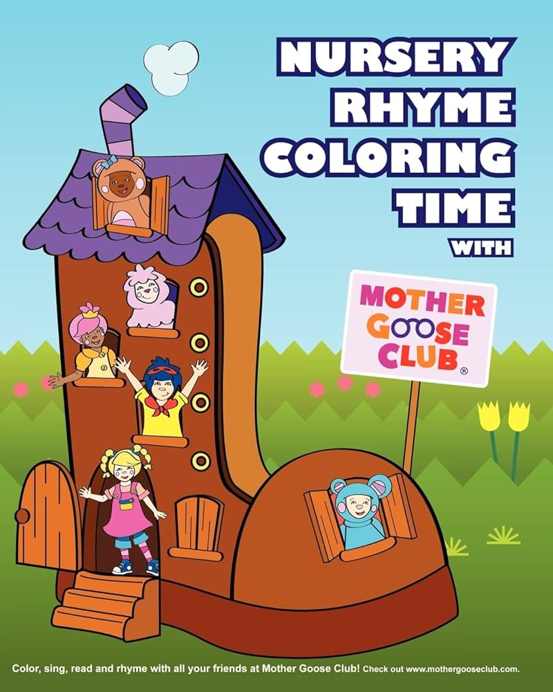 Nursery rhyme coloring time with mother goose club jho med sona riemer astrid books