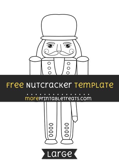 Nutcracker template â large printable christmas coloring pages templates printable free nutcracker crafts