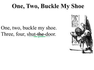 One two buckle my shoe p
