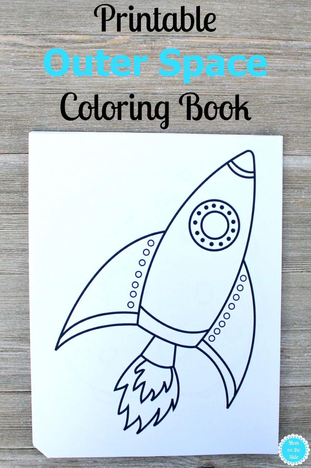 Printable outer space coloring book mom on the side
