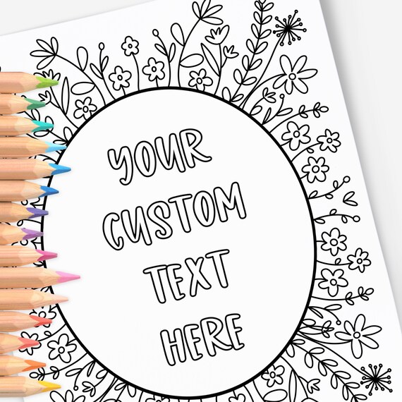 Custom text floral frame coloring page hand