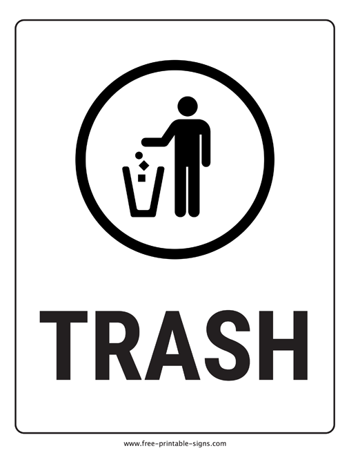 Printable trash sign â free printable signs