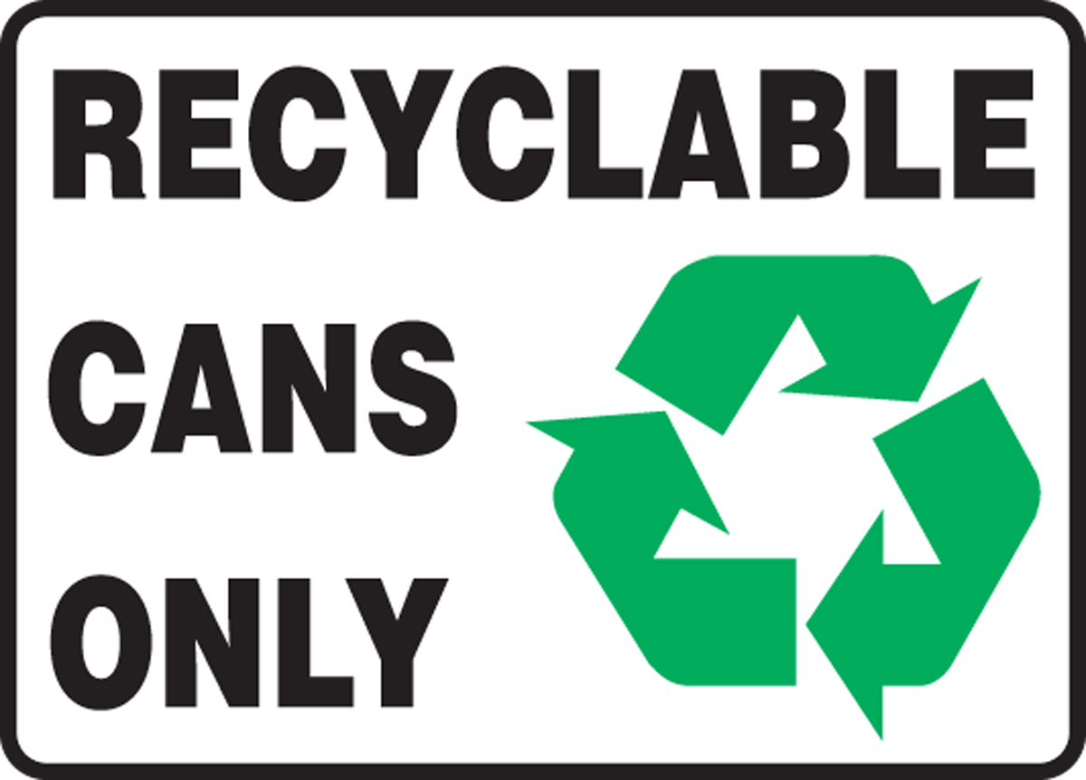 Recyclable cans only safety sign mhsk