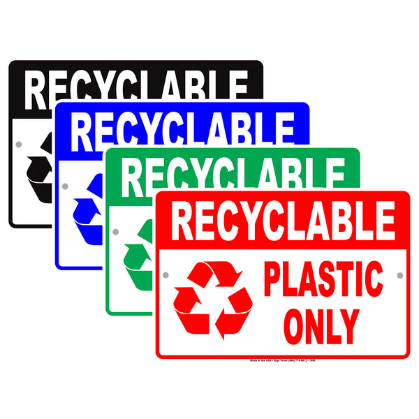 Recyclable plastic only metal recycle sign