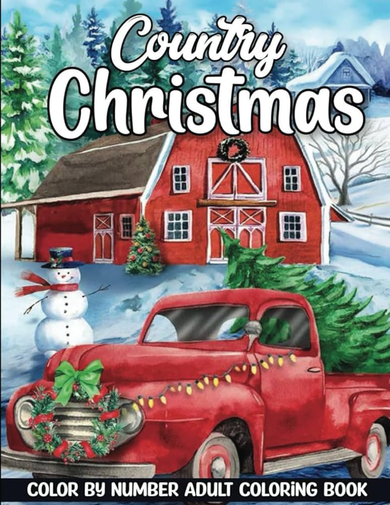 Country christmas color by number adult coloring book new large print christmas coloring color by number coloring pages for relaxation and stress reliefs book cafe christina books