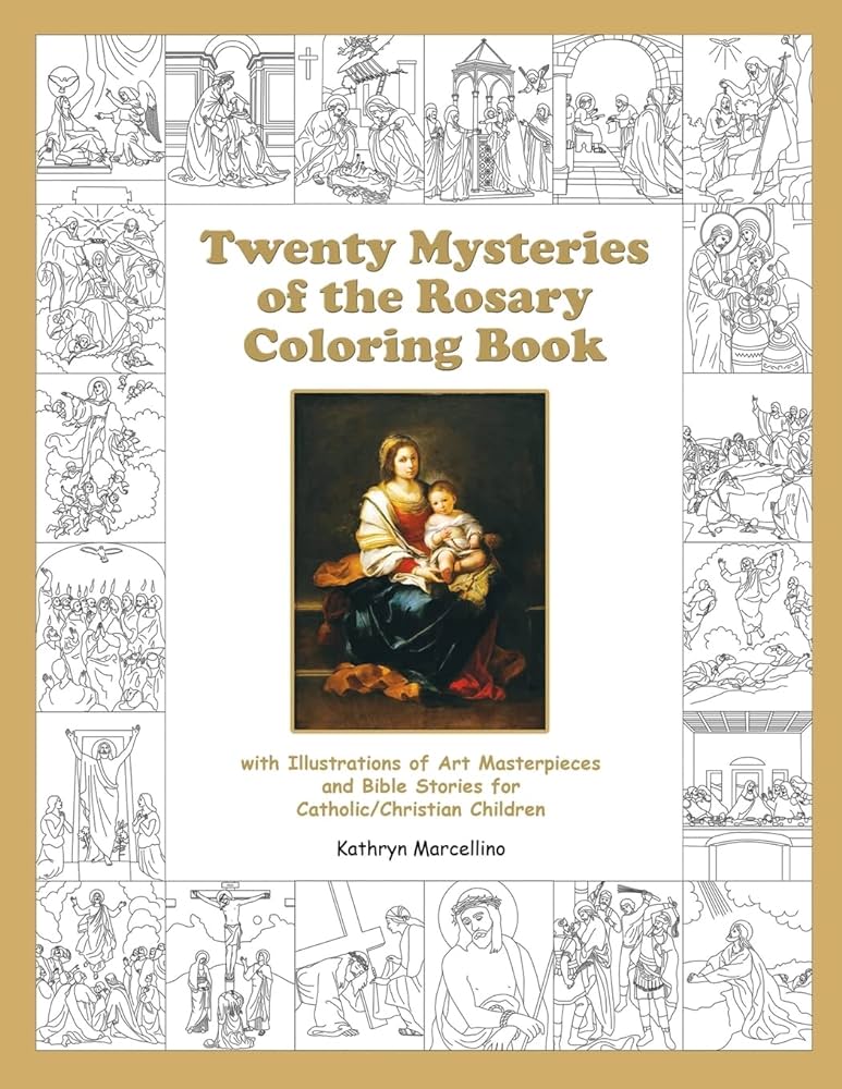 Twenty mysteries of the rosary coloring book with illustrations of art masterpieces and bible stories for catholicchristian children marcellino kathryn books