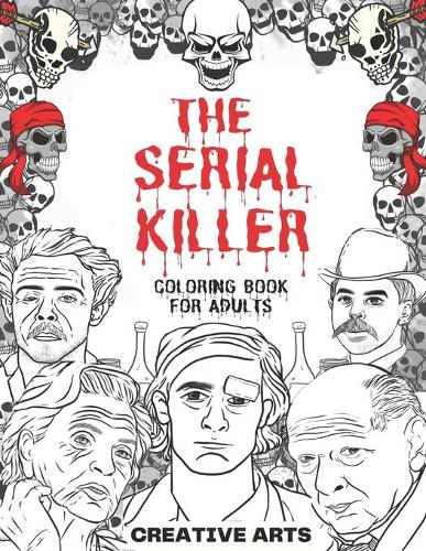 The serial killer coloring book by creative arts