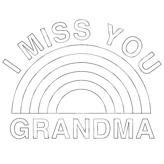 Rainbow coloring page i miss you grandma rainbow colouring in pagerainbow svgprintable silhouette cut files cricut cut files svg files