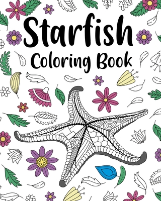 Starfish coloring book mandala crafts hobbies zentangle books funny quotes and freestyle drawing paperback women children first