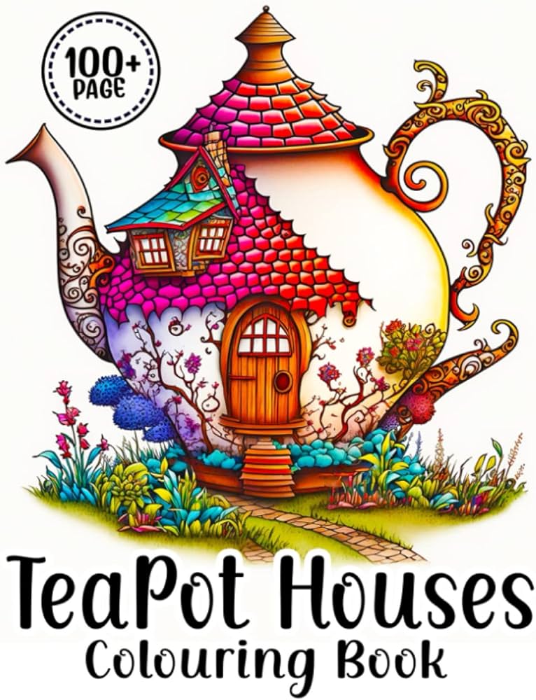 Teapot houses colouring book for adults and teens fun and fancy coloring pages for stress relief and relaxation publisher deehouse books