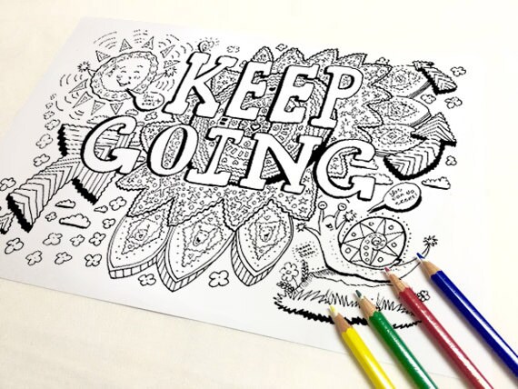 Keep going coloring page adult coloring page art therapy adult colouring adult coloring book printable download inspirational quote instant download