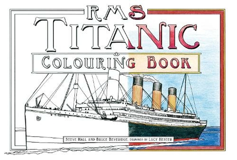 Rms titanic louring book by steve hall