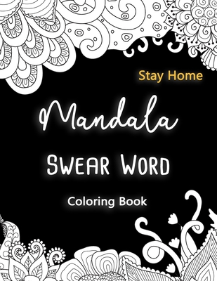 Mandala swear word coloring book stay home cuss words coloring pages for adults mom tired women relaxation paperback changing hands bookstore