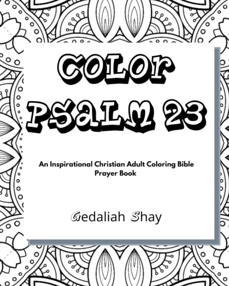 Lor psalm an inspirational christian adult loring bible scripture verses talisman protection and prayer book for women and teens shay gedaliah books