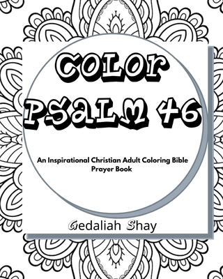 Color psalm an inspirational christian adult coloring bible scripture verses powerful talisman protection and prayer book for wo paperback the bookmark shoppe