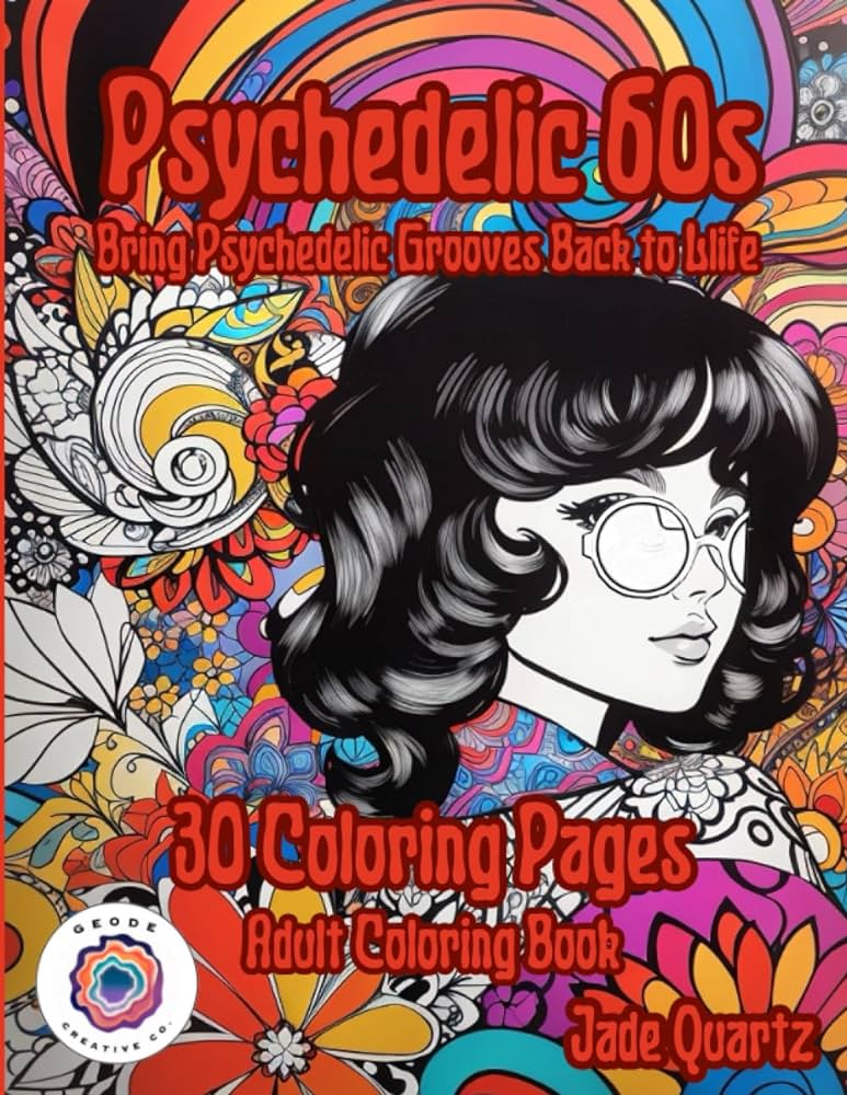 Psychedelic s bring psychedelic grooves back to life loring pages adult loring book the vintage vault quartz jade books