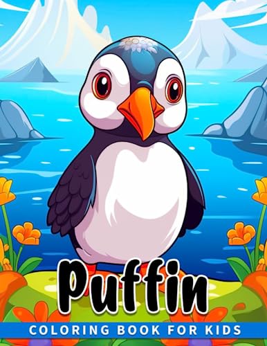 Puffin for kids coloring book fun and easy coloring pages in cute style for all ages to relax and unwind by marion poole